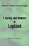 A Spring and Summer in Lapland