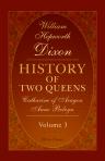 History of Two Queens. Catharine of Aragon. Anne Boleyn. Volume 3