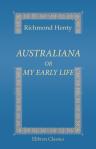 Australiana or My Early Life