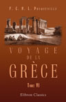 Voyage de la Grèce. Tome 6