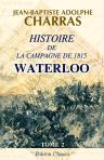 Histoire de la campagne de 1815. Waterloo. Tome 2