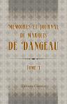 Mémoires et journal du marquis de Dangeau, publiés pour la première fois sur les manuscrits originaux. Tome 1
