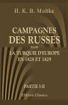 Campagnes des Russes dans la Turquie d'Europe en 1828 et 1829. Partie 1-2
