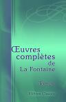 Oeuvres complètes de La Fontaine, précédées d'une nouvelle notice sur sa vie. Tome 1. Fables