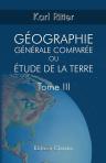 Géographie générale comparée, ou étude de la terre. Tome 3