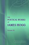 The Poetical Works of James Hogg. Volume 3