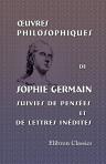 Oeuvres philosophiques de Sophie Germain suivies de pensées et de lettres inédites