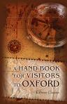 A Hand-Book for Visitors to Oxford