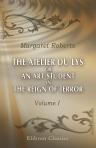 The Atelier du Lys, or an Art Student in the Reign of Terror. Volume 1