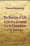 The Doctrine of Life for the New Jerusalem, from the Commandments of the Decalogue