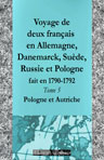 Voyage de deux français en Allemagne, Danemarck, Suède, Russie et Pologne, fait en 1790-1792. Tome 5: Pologne et Autriche