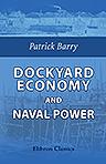 Dockyard Economy and Naval Power