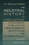 The Industrial History of Free Nations, Considered in Relation to Their Domestic Institutions and External Policy. Volume 1. The Greeks