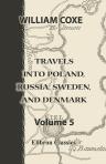 Travels into Poland, Russia, Sweden, and Denmark. Volume 5