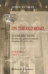 On the Old Road: a Collection of Miscellaneous Essays, Pamphlets, Etc., Etc., Published 1834-1885. Volume 1. Art. Part 2