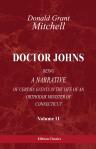 Doctor Johns. Being a Narrative of Certain Events in the Life of an Orthodox Minister of Connecticut. Volume 2
