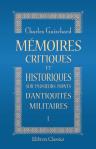 Mémoires critiques et historiques sur plusieurs points d'antiquités militaires, contenant l'histoire d'étaillée de la Campagne de Jules - César en Espagne contre les Lieutenants de Pompée. Tome 1