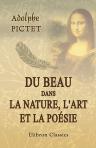 Du beau dans la nature, l'art et la poésie. Études esthétiques