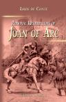 Personal Recollections of Joan of Arc. By the Sieur Louis de Conte (her page and secretary). Freely translated out of the ancient French into modern English from the original unpublished manuscript in the national archives of France, by Jean François Alde