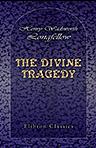 The Divine Tragedy