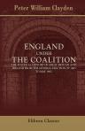 England under the Coalition: the Political History of Great Britain and Ireland from the General Election of 1885 to May 1892