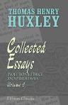Collected Essays. Volume 9. Evolution and Ethics and Other Essays