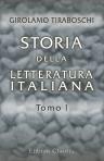 Storia della Letteratura Italiana. Tomo 1