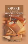 Opere del conte Gasparo Gozzi viniziano. Volume 1