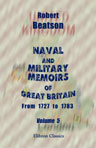 Naval and Military Memoirs of Great Britain, from 1727 to 1783. Volume 5