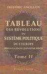 Tableau des révolutions du système politique de l'Europe, depuis la fin du quinzième siècle. Tome 2