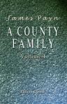 A County Family. Volume 1
