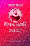 Duplessis Mornay (1549-1623)