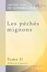 Les péchés mignons. Tome 2