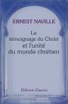 Le témoignage du Christ et l'unité du monde chrétien. Études philosophiques et religieuses