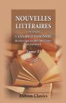 Nouvelles littéraires, contenant l'annonce raisonnée des ouvrages les plus intéressans qui paroissent. Tome 2. Pour Juillet - Decembre, MDCCLXXII