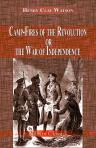 Camp-Fires of the Revolution: or, the War of Independence, Illustrated by Thrilling Events and Stories by the Old Continental Soldiers