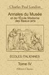 Annales du Musée et de l'École Moderne des Beaux-Arts, ou Recueil complet de gravures. Écoles italiennes. Tome 4