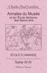 Annales du Musée et de l'École Moderne des Beaux-Arts, ou Recueil complet de gravures. École flamande. Tome 3-4