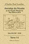 Annales du Musée et de l'École Moderne des Beaux-Arts ou Recueil complet de gravures. Salon de 1808. Tome 1-2