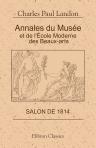 Annales du Musée et de l'École Moderne des Beaux-Arts ou Recueil complet de gravures. Salon de 1814