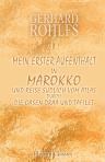 Mein erster Aufenthalt in Marokko und Reise südlich vom Atlas durch die Oasen Draa und Tafilet