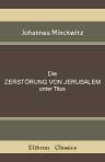 Die Zerstörung von Jerusalem unter Titus
