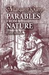Parables from Nature. By Margaret Gatty. With a memoir by her daughter Juliana Horatia Ewing. First series