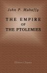 The Empire of the Ptolemies