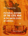 Pictorial History of the Civil War in the United States of America. Volume 1