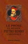 Le prose di messer Pietro Bembo, cardinale. Divise in tre libri