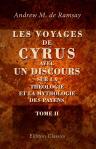 Les voyages de Cyrus, avec un discours sur la théologie et la mythologie des payens. Tome 2