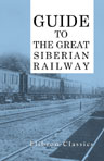 Guide to the Great Siberian Railway. Published by the Ministry of Ways of Communication