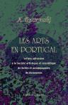 Les arts en Portugal. Lettres adressées à la Société artistique et scientifique de Berlin, et accompagnées de documents