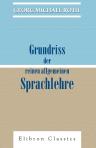 Grundriss der reinen allgemeinen Sprachlehre